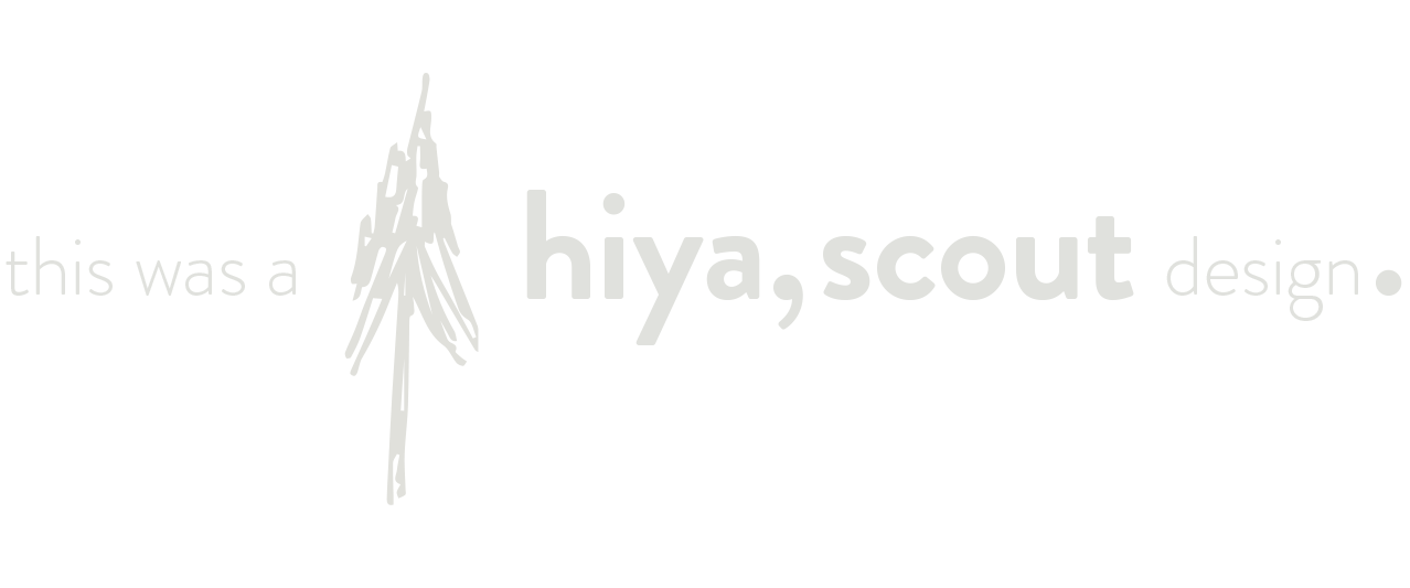 This was a Hiya, Scout! design.